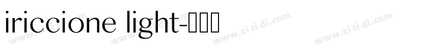 iriccione light字体转换